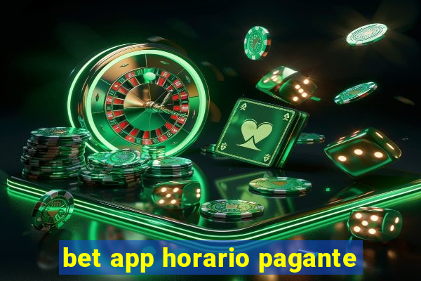 bet app horario pagante